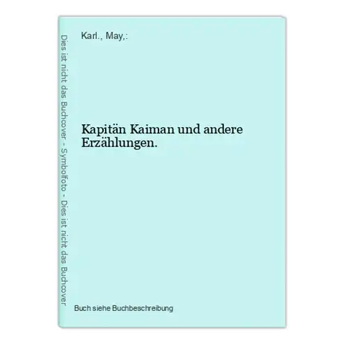 Kapitän Kaiman und andere Erzählungen.
