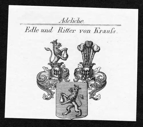 Edle u. Ritter von Krauss - Krauss Kraus Krauß Wappen Adel coat of arms heraldry Heraldik
