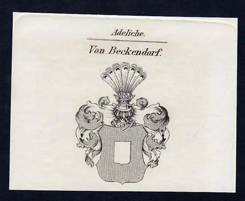 Von Beckendorf - Beckendorf Beckendorff Wappen Adel coat of arms Kupferstich  heraldry Heraldik