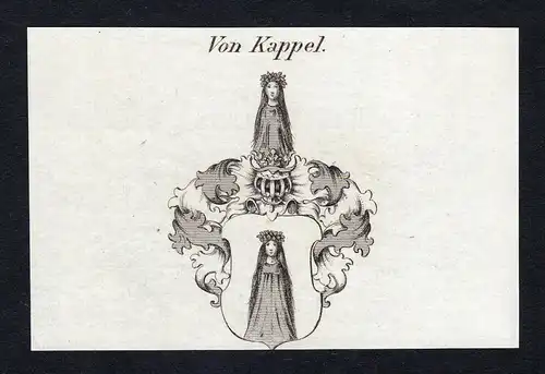 Von Kappel - Kappel Wappen Adel coat of arms Kupferstich  heraldry Heraldik