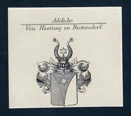 Von Hartung zu Dietersdorf - Hartung zu Dietersdorf Wappen Adel coat of arms Kupferstich  heraldry Heraldik