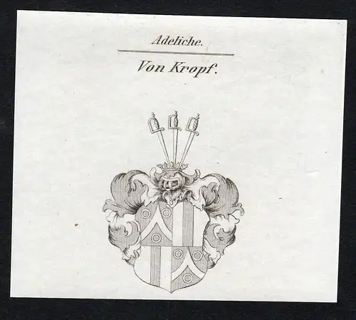 Von Kropf - Kropf Ritter Wappen Adel coat of arms heraldry Heraldik