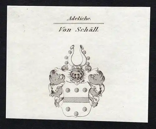 Von Schäll - Schäll Schell Wappen Adel coat of arms heraldry Heraldik