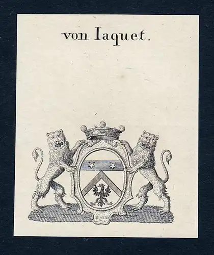 Von Iaquet - Iaquet Jaquet Wappen Adel coat of arms heraldry Heraldik
