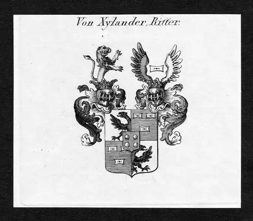 Von Xylander, Ritter - Xylander Wappen Adel coat of arms Kupferstich  heraldry Heraldik