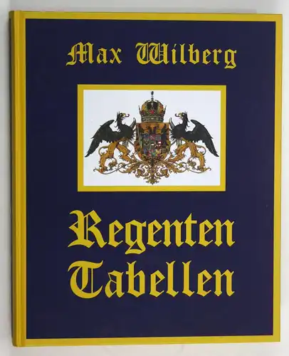 Regenten-Tabellen. - Reprint der Ausgabe von 1906.