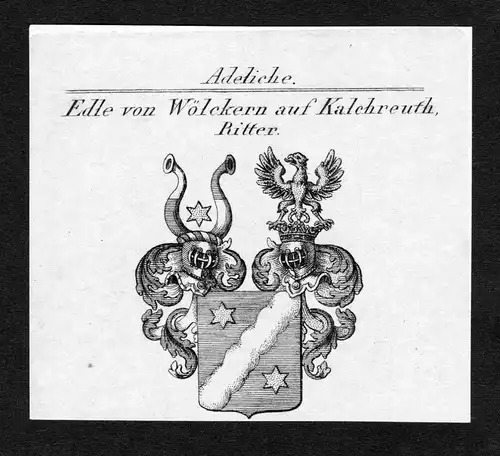 Edle von Wölckern auf Kalchreuth, Ritter - Wölckern Woelckern Kalchreuth Wappen Adel coat of arms Kupferstic
