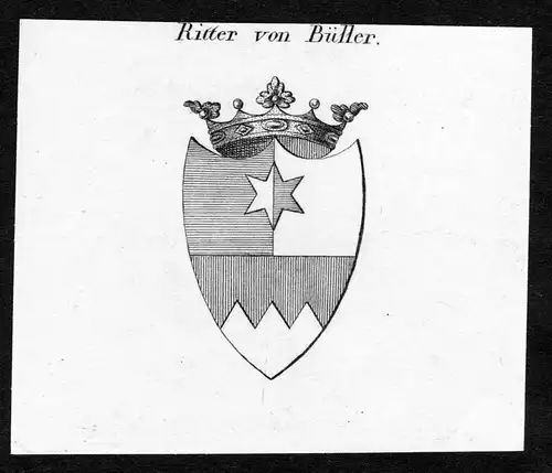 Ritter von Büller - Büller Bueller Wappen Adel coat of arms Kupferstich  heraldry Heraldik