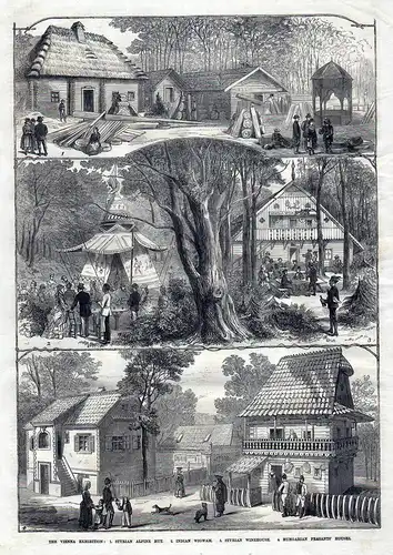 The Vienna exhibition: 1. Styrian alpine hut. 2. Indian wigwam. 3. Styrian winehause. 4. Hungarian peasants ho