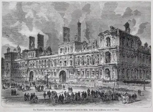 Die Revolution in Paris. Ruinen des eingeäscherten Hotel de Ville. Nach einer Zeichnung von L. v. Elliot.