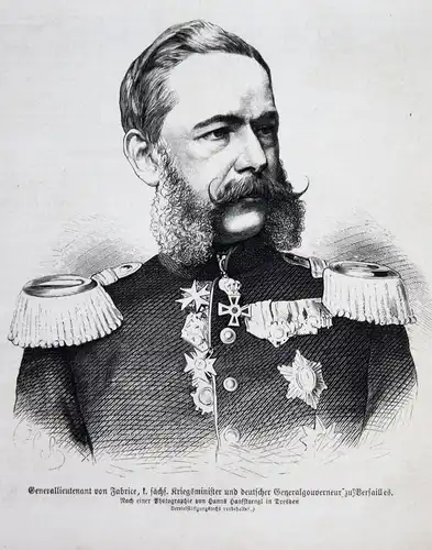 Generallieutenant von Fabrice, k. sächs. Kriegsminister und deutscher Generalgouverneur zu Versailles./ Alfre