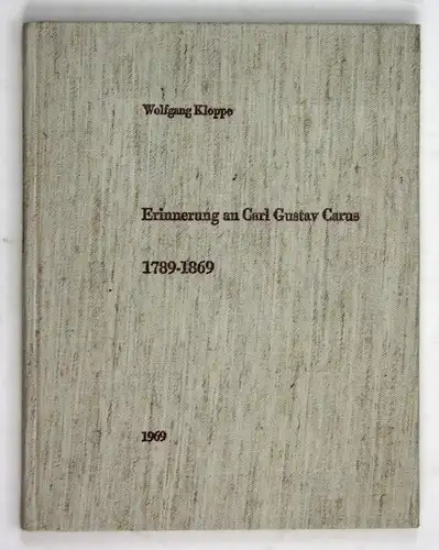 Erinnerung an Carl Gustav Carus. 1789-1869.