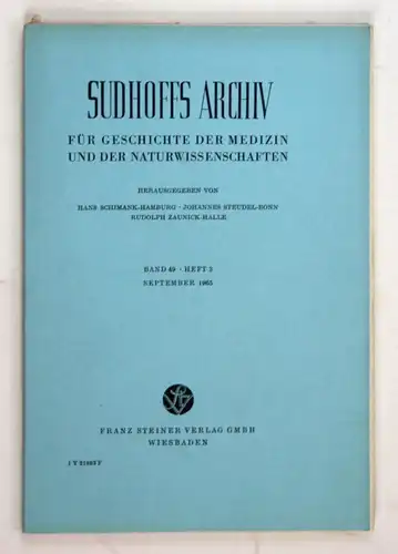 Sudhoffs Archiv für Geschichte der Medizin und der Naturwissenschaften. - Band 49 - Heft 3 - September 1965.