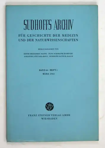 Sudhoffs Archiv für Geschichte der Medizin und der Naturwissenschaften. - Band 46 - Heft 1 - März 1962.