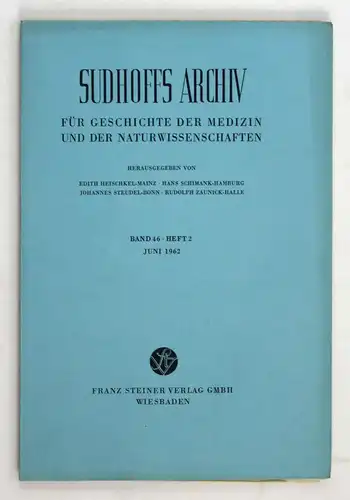 Sudhoffs Archiv für Geschichte der Medizin und der Naturwissenschaften. - Band 46 - Heft 2 - Juni 1962.