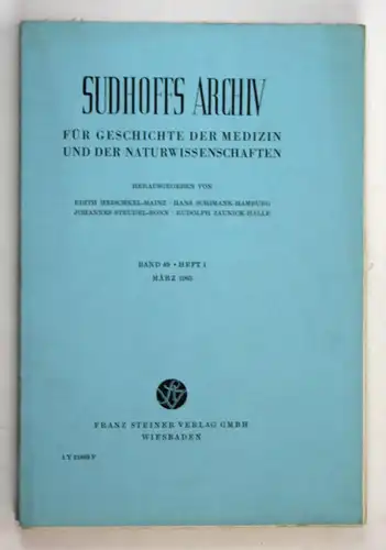 Sudhoffs Archiv für Geschichte der Medizin und der Naturwissenschaften. - Band 49 - Heft 1 - März 1965.