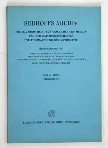 Sudhoffs Archiv für Geschichte der Medizin und der Naturwissenschaften. - Band 51 - Heft 4 - Dezember 1967.