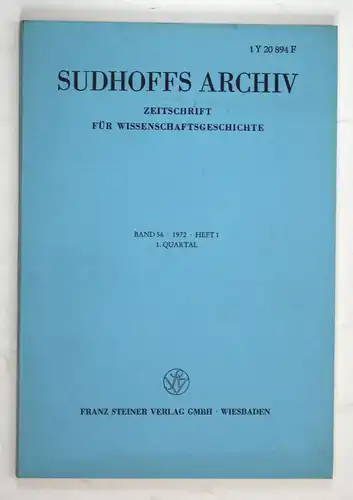 Sudhoffs Archiv für Geschichte der Medizin und der Naturwissenschaften. - Band 56 - Heft 1 - 1. Quartal - 1972