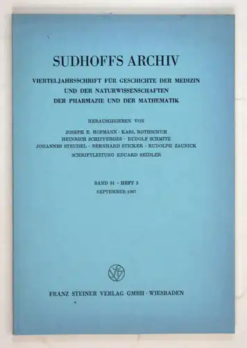 Sudhoffs Archiv für Geschichte der Medizin und der Naturwissenschaften. - Band 51 - Heft 3 - September 1967.
