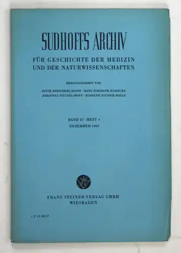Sudhoffs Archiv für Geschichte der Medizin und der Naturwissenschaften. - Band 47 - Heft 4 - Dezember 1963.