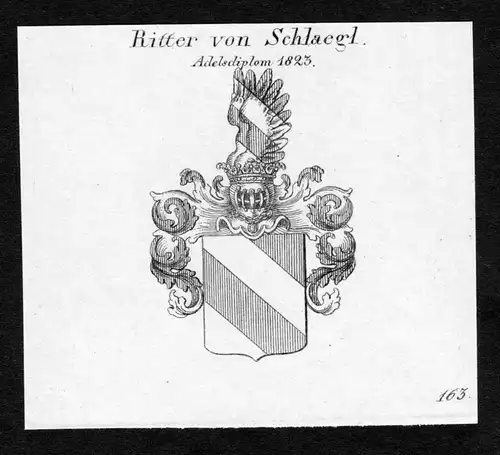 Ritter von Schlaegl - Schlaegl Wappen Adel coat of arms Kupferstich  heraldry Heraldik
