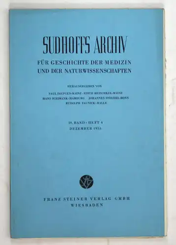 Sudhoffs Archiv für Geschichte der Medizin und der Naturwissenschaften. - Band 39 - Heft 4 - Dezember 1955.