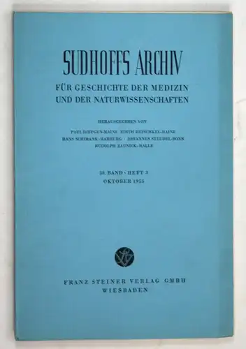 Sudhoffs Archiv für Geschichte der Medizin und der Naturwissenschaften. - Band 39 - Heft 3 - Oktober 1955.