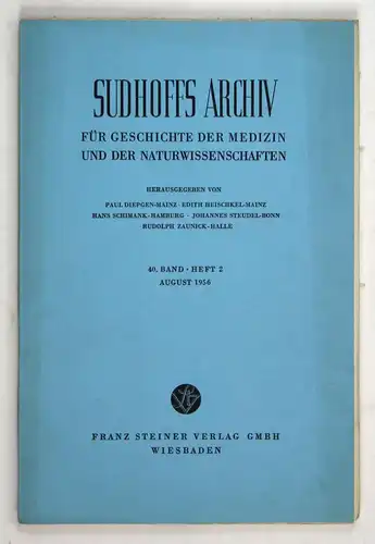 Sudhoffs Archiv für Geschichte der Medizin und der Naturwissenschaften. - Band 40 - Heft 2 - August 1956.