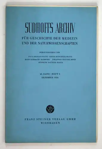 Sudhoffs Archiv für Geschichte der Medizin und der Naturwissenschaften. - Band 40 - Heft 4 - Dezember 1956.