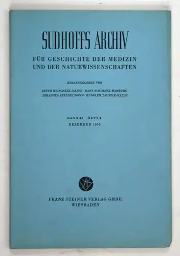 Sudhoffs Archiv für Geschichte der Medizin und der Naturwissenschaften. - Band 43 - Heft 4 - Dezember 1959.