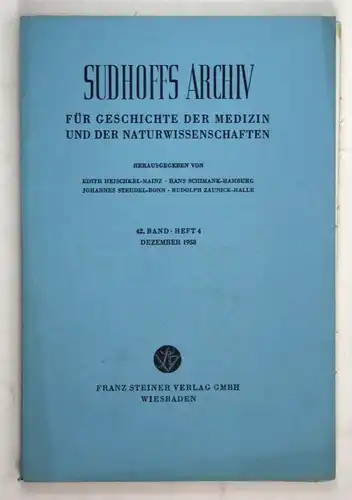 Sudhoffs Archiv für Geschichte der Medizin und der Naturwissenschaften. - Band 42 - Heft 4 - Dezember 1958.