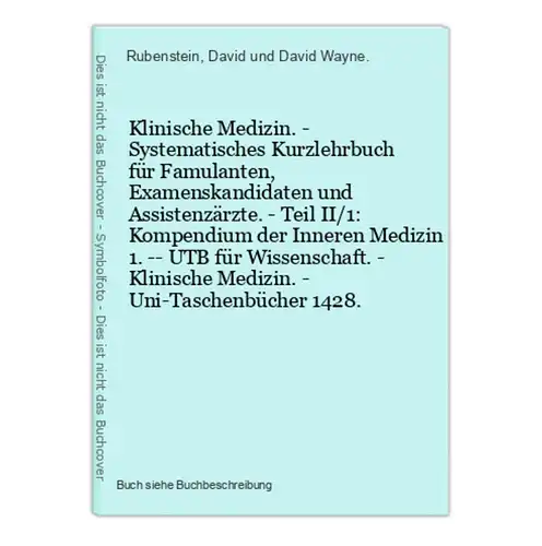 Klinische Medizin. - Systematisches Kurzlehrbuch für Famulanten, Examenskandidaten und Assistenzärzte. - Teil