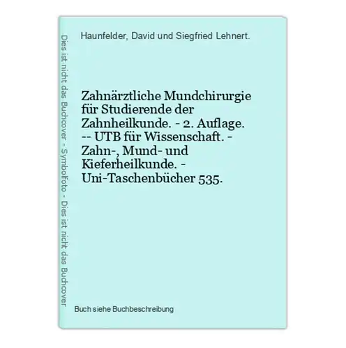 Zahnärztliche Mundchirurgie für Studierende der Zahnheilkunde. - 2. Auflage. -- UTB für Wissenschaft. - Zahn-,