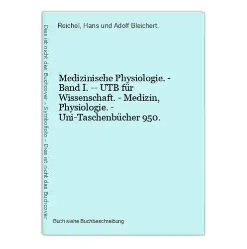 Medizinische Physiologie. - Band I. -- UTB für Wissenschaft. - Medizin, Physiologie. - Uni-Taschenbücher 950.