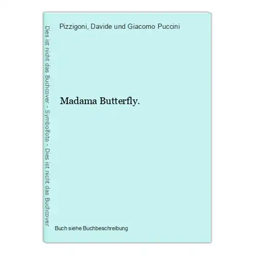 Madama Butterfly.