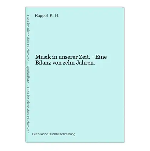 Musik in unserer Zeit. - Eine Bilanz von zehn Jahren.