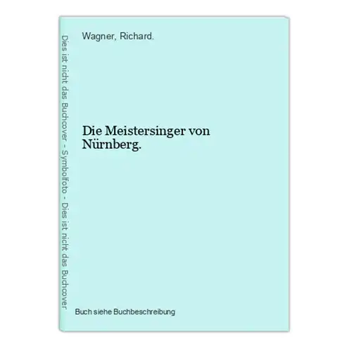 Die Meistersinger von Nürnberg.
