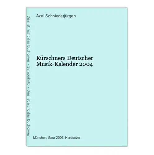 Kürschners Deutscher Musik-Kalender 2004