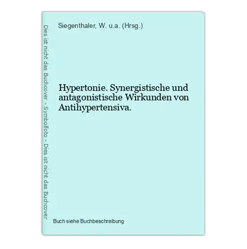 Hypertonie. Synergistische und antagonistische Wirkunden von Antihypertensiva.