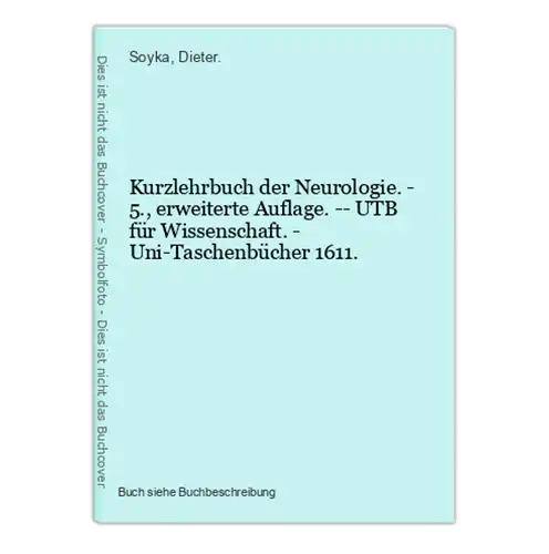 Kurzlehrbuch der Neurologie. - 5., erweiterte Auflage. -- UTB für Wissenschaft. - Uni-Taschenbücher 1611.