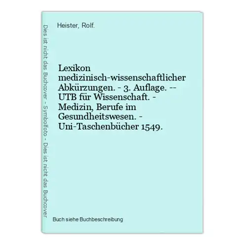 Lexikon medizinisch-wissenschaftlicher Abkürzungen. - 3. Auflage. -- UTB für Wissenschaft. - Medizin, Berufe i