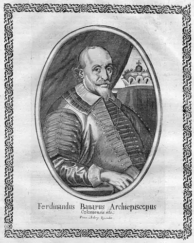 Ferdinandus Bauarus - Ferdinand von Bayern Köln Erzbischof Portrait Kupferstich