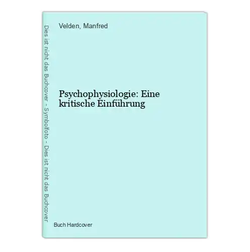 Psychophysiologie: Eine kritische Einführung