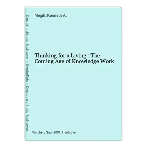 Thinking for a Living : The Coming Age of Knowledge Work