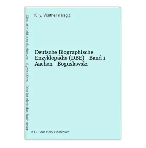 Deutsche Biographische Enzyklopädie (DBE) - Band 1 Aachen - Boguslawski