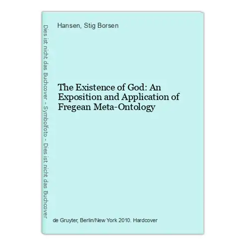 The Existence of God: An Exposition and Application of Fregean Meta-Ontology