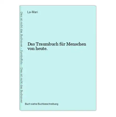 Das Traumbuch für Menschen von heute.