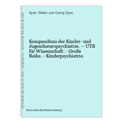 Kompendium der Kinder- und Jugendneuropsychiatrie. -- UTB für Wissenschaft. - Große Reihe. - Kinderpsychiatrie