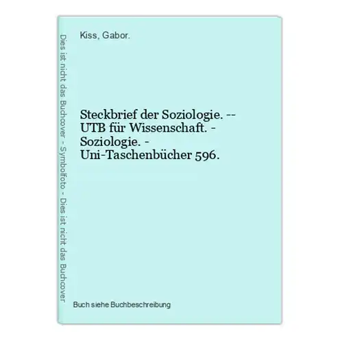 Steckbrief der Soziologie. -- UTB für Wissenschaft. - Soziologie. - Uni-Taschenbücher 596.