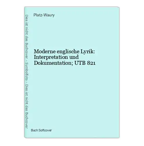 Moderne englische Lyrik: Interpretation und Dokumentation; UTB 821